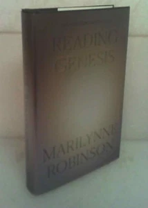 Reading Genesis von Marilynne Robinson - Hardcover - Neu - Bild 1 von 1