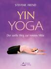 Stefanie Arend Yin-Yoga