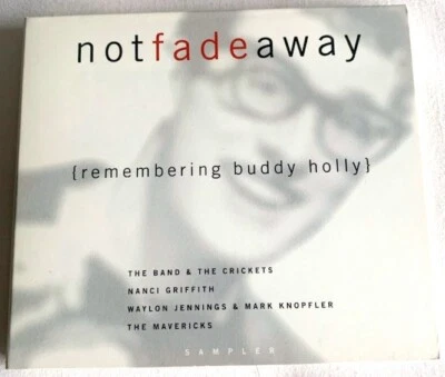 NOT FADE AWAY:REMEMBERING BUDDY HOLLY-CD PROMO SAMPLER (VARIOUS)The Band,The Mav - Image 1 of 2
