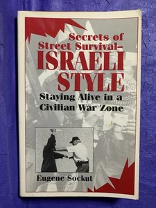 Secrets of Street Survival - Israeli Style: Staying Alive in a Civilian War Zone - Picture 1 of 9