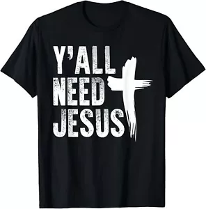 Y'all Need Jesus Shirt Funny Southern Yall Christian T-Shirt Hoodie - Picture 1 of 9