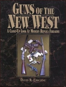 Guns of the New West Modern Replica Firearms (David Chicoine)  - Bild 1 von 1