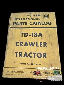 International Harvester TD18A Crawler Tractor Parts Catalog Manual Guide TC-43B - Picture 1 of 6