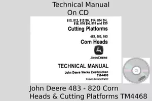 John Deere 483 583 683 Maisköpfe & Schneidbühnen Technisches Handbuch TM4468 - Bild 1 von 1