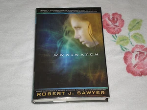 WWW - Watch by Robert J. Sawyer *SIGNED* - Picture 1 of 2