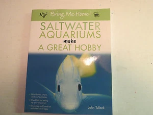 Saltwater Aquariums Make a Great Hobby by John H. Tullock, Paperback, Like New - Bild 1 von 1