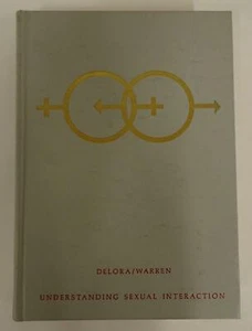 Understanding Sexual Interaction 1977 Joann DeLora Carol Warren Textbook - Picture 1 of 12