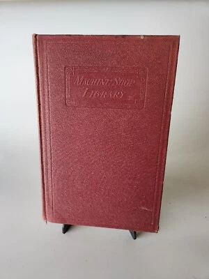 Vinatge 1913 Machine Shop Library - Mcgraw Hill - Image 1 of 2
