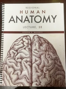Regional Human Anatomy Lecture Book. Steven E Bassett.  ISBN 9781778775505 - Picture 1 of 2