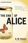 The End of Alice by Homes, A. M. Paperback Book The Cheap Fast Free Post