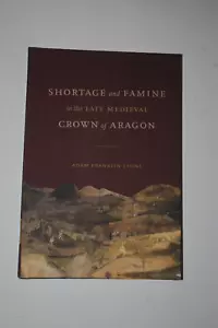 Shortage and Famine in the Late Medieval Crown of Aragon-Adam Franklin-Lyons-New - Picture 1 of 4
