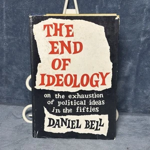 End of Ideology 1960 HC/DJ Daniel Bell The Free Press Political Ideas in the 50s - Picture 1 of 12