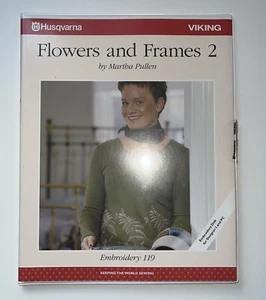 Husqvarna Viking Flowers & Frames 2 By Martha Pullen Embroidery 119 Disk Manual - Picture 1 of 13