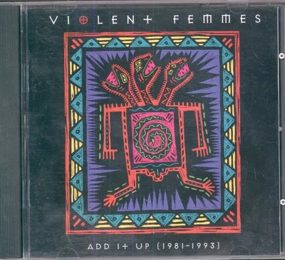 Violent Femmes Add It Up (1981-1993) CD USA Reprise 9454032 - Image 1 of 3