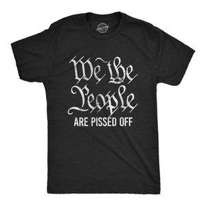 Camiseta Para Hombres We The People Are Pissed Off Divertida Protesta Constitución Camiseta Política - Imagen 1 de 7
