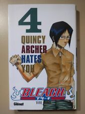 Bleach T. 4 Quincy Archer Hates You - Tite Kubo - Glénat manga VF