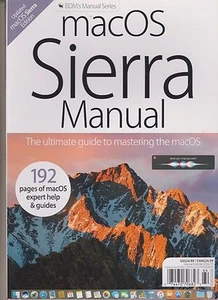 macOS SIERRA MANUAL Vol.8 WINTER 2016/17, THE ULTIMATE GUIDE TO MASTERING macOS. - Foto 1 di 2