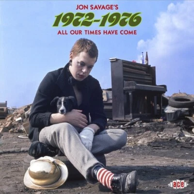 JON SAVAGE'S 1972-1976-ALL OUR TIMES HAVE COME  2 CD NEU - Bild 1 von 2