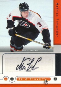2005-06 Be A Player SIGNATURES #TI MATTIAS TIMANDER - Philadelphia Flyers
