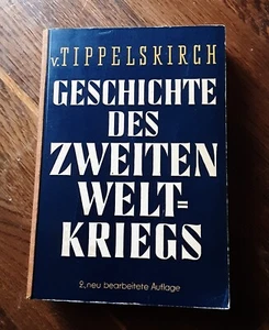 Geschichte des Zweiten Weltkriegs von Tippelskirch 1956 inkl. Feldzugkarten 2.WK - Bild 1 von 9