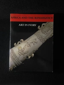 AFRICA AND THE RENAISSANCE: ART IN IVORY By Ezio Bassani & William Buller Fagg - Picture 1 of 7