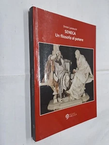 SENECA UN FILOSOFO AL POTERE - DIMITRI LANDESCHI - SAECULA - 2019 - Picture 1 of 1