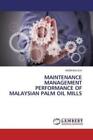 Maintenance Management Performance of Malaysian Palm Oil Mills  2408