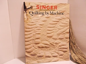 SINGER Quilting by Machine 1990 Paperback Book w Sweet Message from Mom - Foto 1 di 15