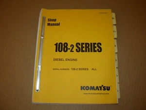 Komatsu 108-2 Series Diesel Engine Shop Service Manual  - Picture 1 of 4