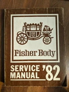1982 Fisher Body Service Manual GM Chevy, Buick, Olds, Pontiac,Cadillac - Picture 1 of 6