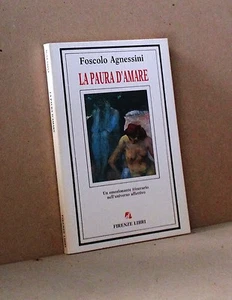 La paura d'amare - Agnessini - Firenze libri - Picture 1 of 1