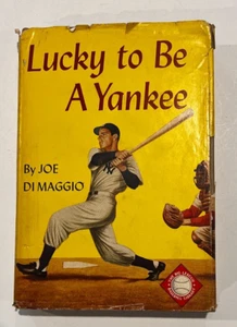 RARE BOOK: LUCKY TO BE A YANKEE by JOE DI MAGGIO - 1947, 1951 - DJ - Bild 1 von 3
