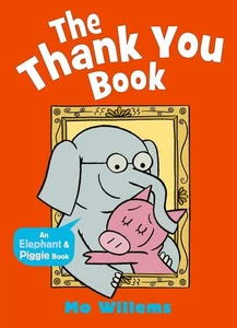 The Thank You Book by Mo Willems Paperback Book - Picture 1 of 1