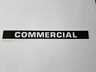 (8) Universal Commercial Black With White Border Decals. 6 7/8" × 3/4"