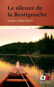 Le silence de la Restigouche by Jocelyne Mallet-Parent (French) Paperback Book - Picture 1 of 1