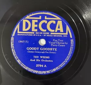 Ted Weems - Goody Goodbye / Two Blind Loves 78 RPM Decca - Picture 1 of 2