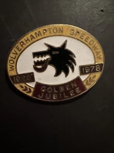 WOLVERHAMPTON SPEEDWAY RARE GOLDEN JUBILEE Pin 1978 UK 1928-1978 - Picture 1 of 5