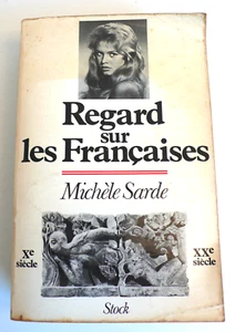 REGARD SUR LES FRANÇAISES MICHÈLE SARDE STOCK 1983 ÉTAT MOYEN 24x16 cm - Imagen 1 de 3