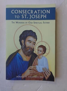 Consecration to St. Joseph by Donald H. Caloway, MIC (Paperback, 2020) - Picture 1 of 4