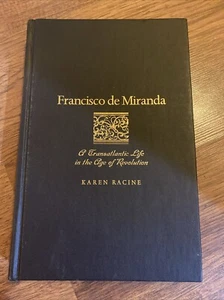 Francisco de Miranda : A Transatlantic Life in The Age Of Revolution - Foto 1 di 5