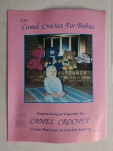 CAMEL CROCHET FOR BABIES Patterns Designed For CAMEL CROCHET Booklet P-303 - Picture 1 of 4