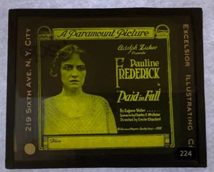 MAGIC LANTERN SLIDE MOVIE PAID IN FULL PAULINE FREDERICK PARAMOUNT 1919 RARE - Bild 1 von 2