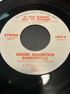 OZARK MOUNTAIN DAREDEVILS PROMO IF YOU WANNA GET TO HEAVEN A&M RECORDS CLEAN ! - Picture 1 of 2