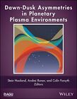 Dawn-Dusk Asymmetries in Planetary Plasma Envir, Haaland, Runov, Forsyth^+