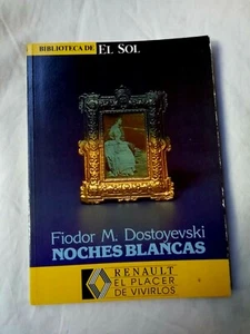 Noches Blancas Fiodor M. Dostoyesvski nº 64 Bibloteca del Sol altamira 1991 - Imagen 1 de 3