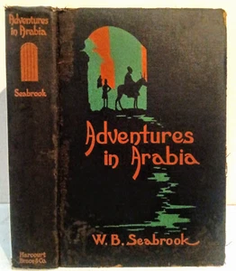 Adventures in Arabia by W. B. Seabrook, 1927 First Edition Stated Third Printing - Bild 1 von 9