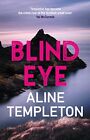 Blind Eye: The Girtty Scottish Crim..., Templeton, Alin