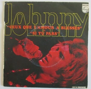 JOHNNY HALLYDAY - SP (7") "DIEJENIGEN, DIE DIE LIEBE VERLETZT HAT" - Bild 1 von 2