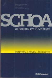 Schoa - Schweigen ist unmöglich. Erinnern, Lernen, Gedenken. Lohrbächer, Albrech - Picture 1 of 1