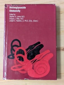 Aminoglycoside Ototoxicity - Lerner Matz Hawkins MD - Medical Doctor Book 1981 - Picture 1 of 5